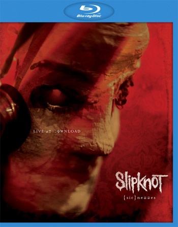 Slipknot / (Sic)Nesses Live At Download [Blu-ray] (2009)